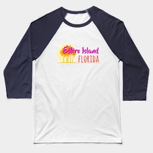 Life's a Beach: Estero Island, Florida Baseball T-Shirt